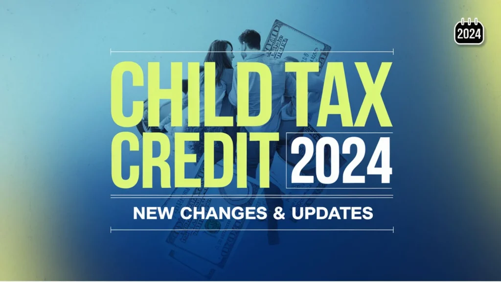 Child Tax Credit Changes 2024